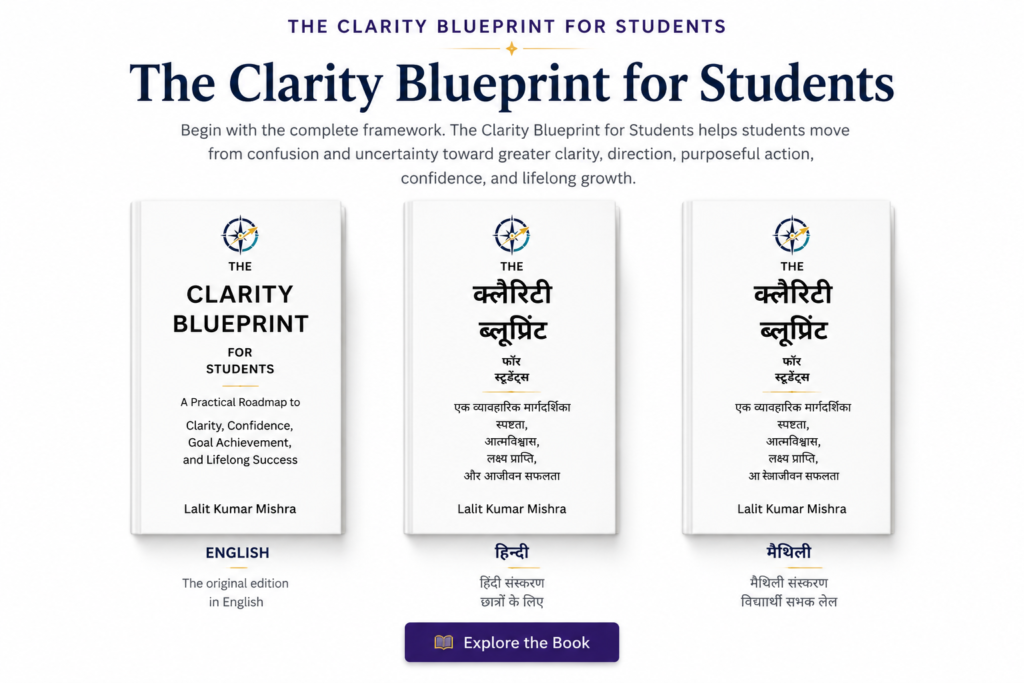 The Clarity Blueprint for Students books in English, Hindi and Maithili by author Lalit Kumar Mishra